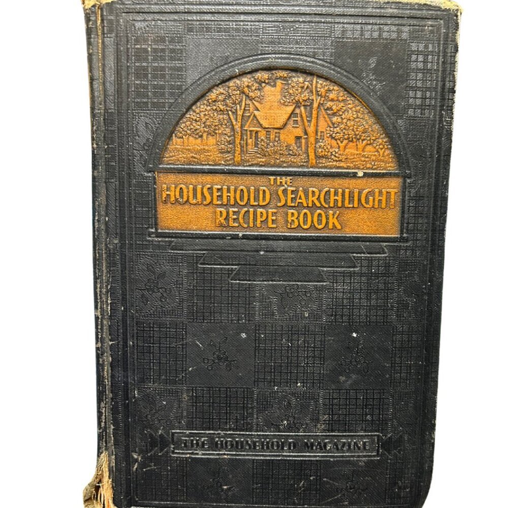 The Household Searchlight Recipe Book - Antique '1937'